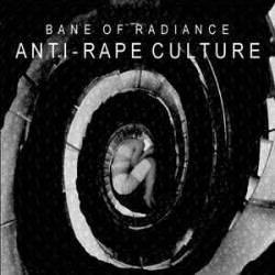Bane Of Radiance : Anti-Rape Culture